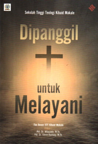 Image of Dipanggi untuk Melayani